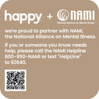 happy is proud to partner with NAMI, the National Alliance on Mental Illness